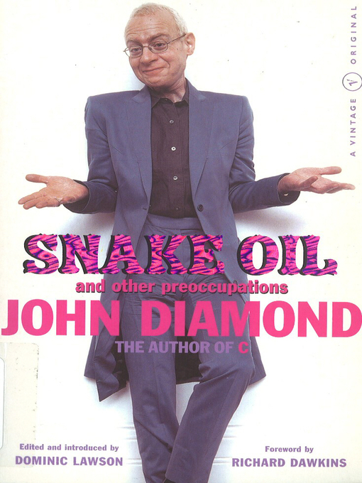 Title details for Snake Oil and Other Preoccupations by John Diamond - Available